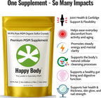Happy Body MSM Crystals 99.9% Pure for Joints

