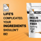 It's Just Inulin Prebiotic Fiber from Chicory Root

