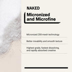 Naked Pure Micronized Creatine Monohydrate Powder | NSF Certified

